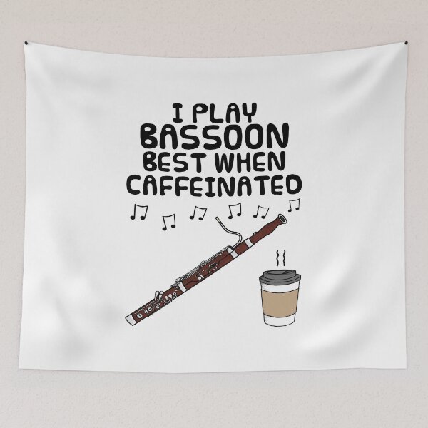 Item preview, I Play Bassoon Best When Caffeinated, Bassoonist Coffee Funny designed and sold by doodlerob.