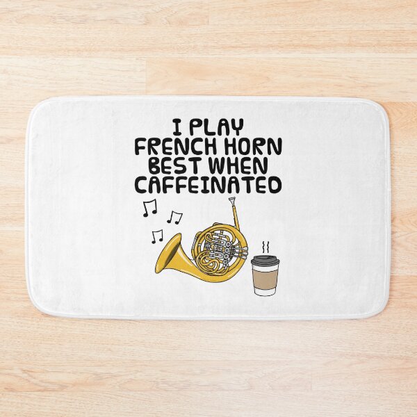 Item preview, I Play French Horn Best When Caffeinated, Brass Musician Funny designed and sold by doodlerob.