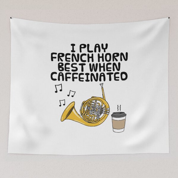 Item preview, I Play French Horn Best When Caffeinated, Brass Musician Funny designed and sold by doodlerob.