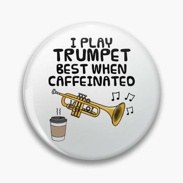 Item preview, I Play Trumpet Best When Caffeinated, Trumpeter Coffee Funny designed and sold by doodlerob.
