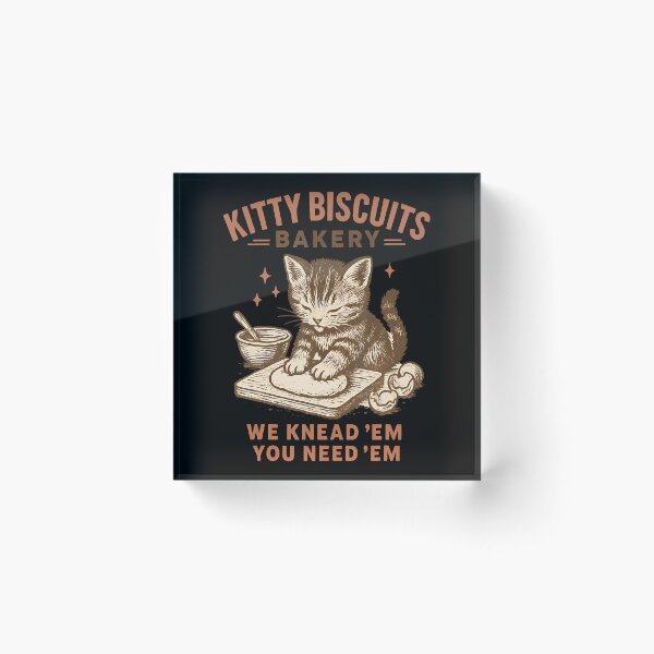 Item preview, Kitty Biscuits Bakery We Knead Em You Need Em designed and sold by TyrelKoch.