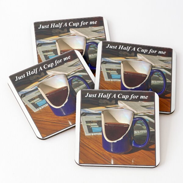Item preview, Just Half A Cup, Please designed and sold by EddieTorriale.
