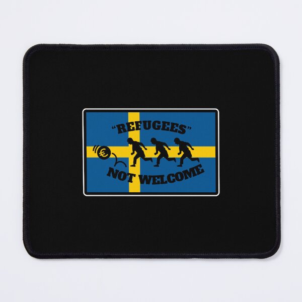 Item preview, "Refugees" not welcome in Sweden designed and sold by PuzzlingStuff.