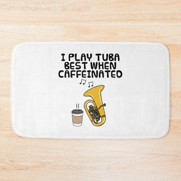 Item preview, I Play Tuba Best When Caffeinated, Tubaist Coffee Funny designed and sold by doodlerob.