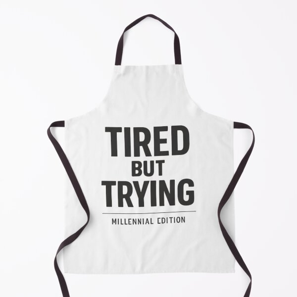 Item preview, Tired But Trying Millennial Edition T-Shirt | Funny Burnout Quote Minimal Tee designed and sold by BShop20 – Cute Funny Tees & Gifts.