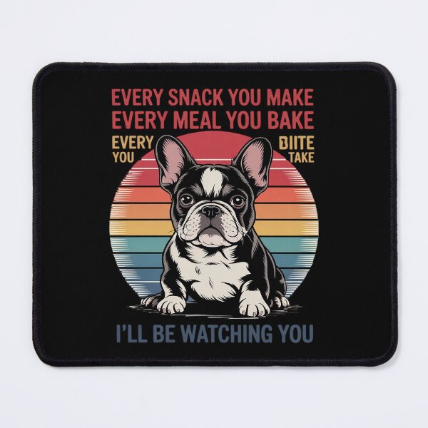 Item preview, Boston Terrier Dog Every Snack You Make Every Meal You Bake Men Women  designed and sold by MarryIsMonth.