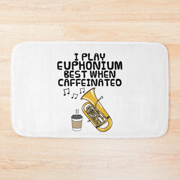 Item preview, I Play Euphonium Best When Caffeinated, Brass Musician Funny designed and sold by doodlerob.