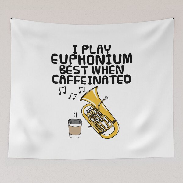 Item preview, I Play Euphonium Best When Caffeinated, Brass Musician Funny designed and sold by doodlerob.