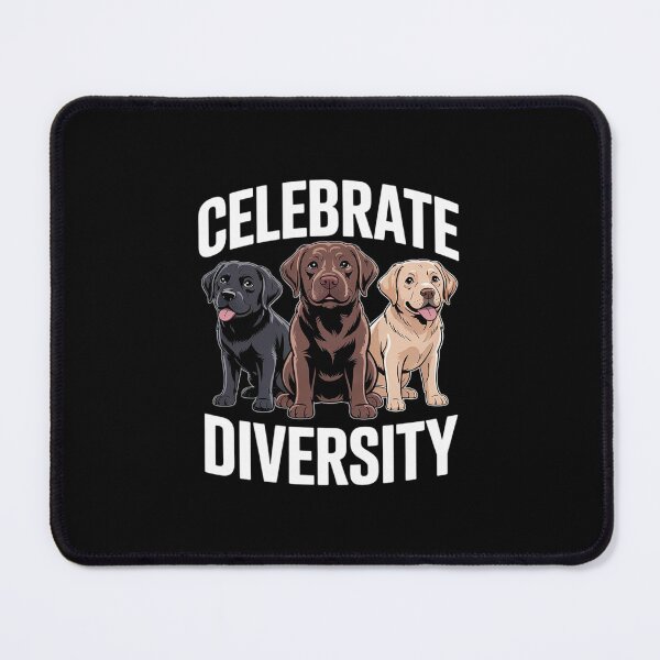 Item preview, Celebrate Diversity - Labrador Retriever Dog Lover  designed and sold by PowAcademy.