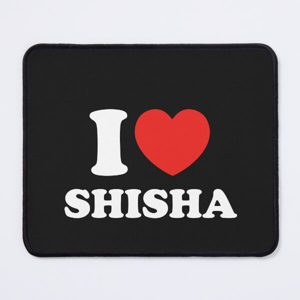 Item preview, I Love Shisha designed and sold by shitpostee.
