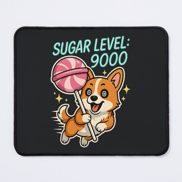 Item preview, Sugar Level 9000 – Hyper Sarcastic Corgi Candy Humor designed and sold by Taans-Creation.