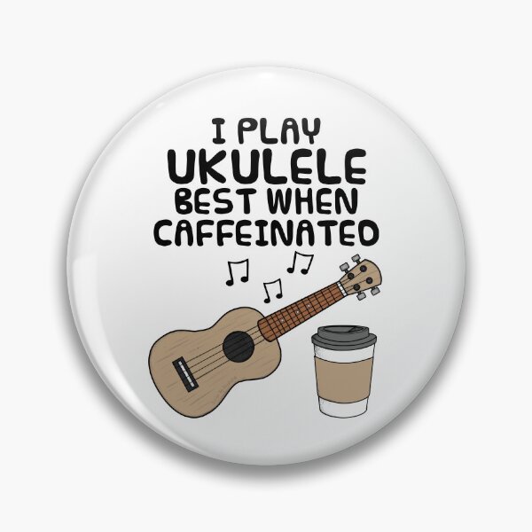 Item preview, I Play Ukulele Best When Caffeinated, Uke Player Funny designed and sold by doodlerob.