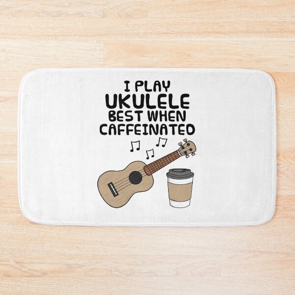 Item preview, I Play Ukulele Best When Caffeinated, Uke Player Funny designed and sold by doodlerob.