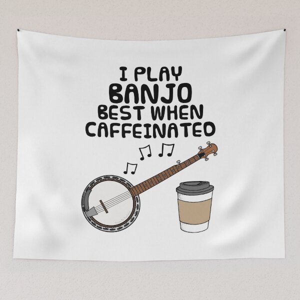 Item preview, I Play Banjo Best When Caffeinated, Banjoist Funny designed and sold by doodlerob.