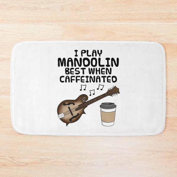 Item preview, I Play Mandolin Best When Caffeinated, Mandolinist Funny designed and sold by doodlerob.