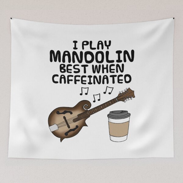 Item preview, I Play Mandolin Best When Caffeinated, Mandolinist Funny designed and sold by doodlerob.