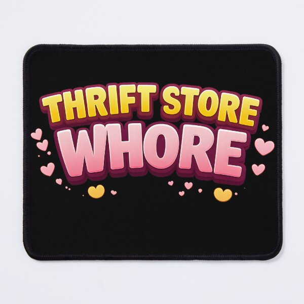 Item preview, Thrift Store Whore designed and sold by NitRes.