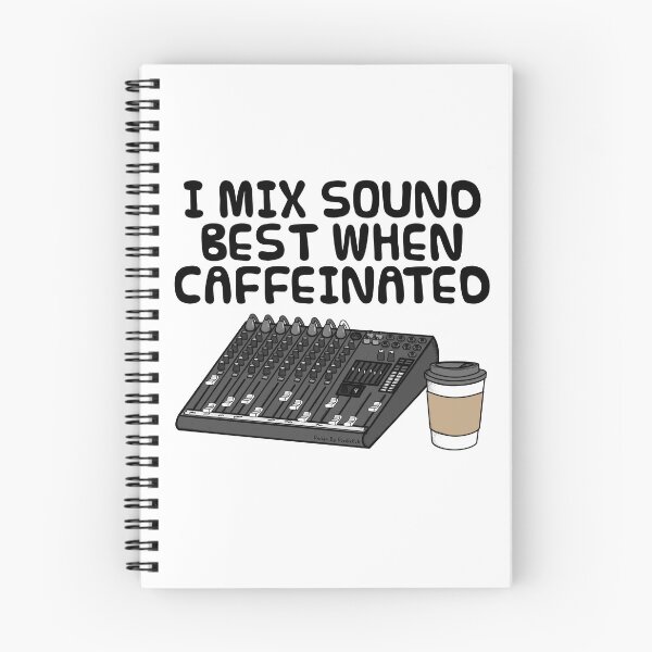 Item preview, I Mix Sound Best When Caffeinated, Audio Engineer Funny designed and sold by doodlerob.