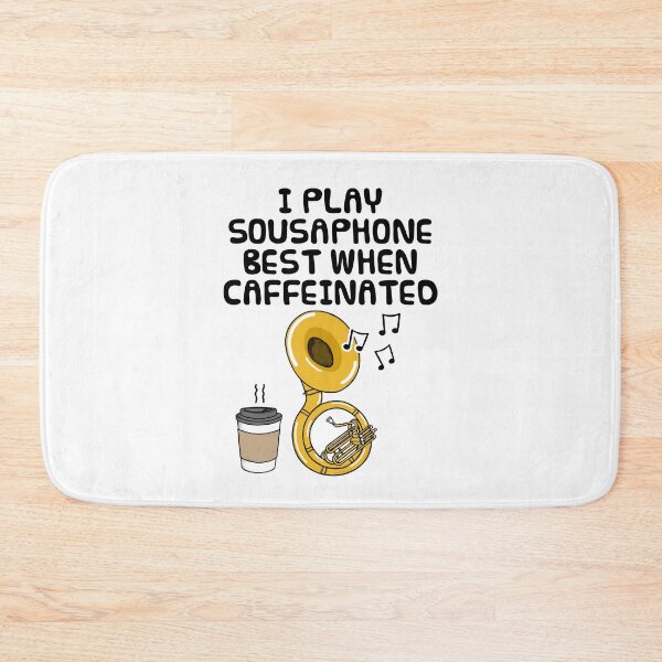 Item preview, I Play Sousaphone Best When Caffeinated, Brass Musician Funny designed and sold by doodlerob.