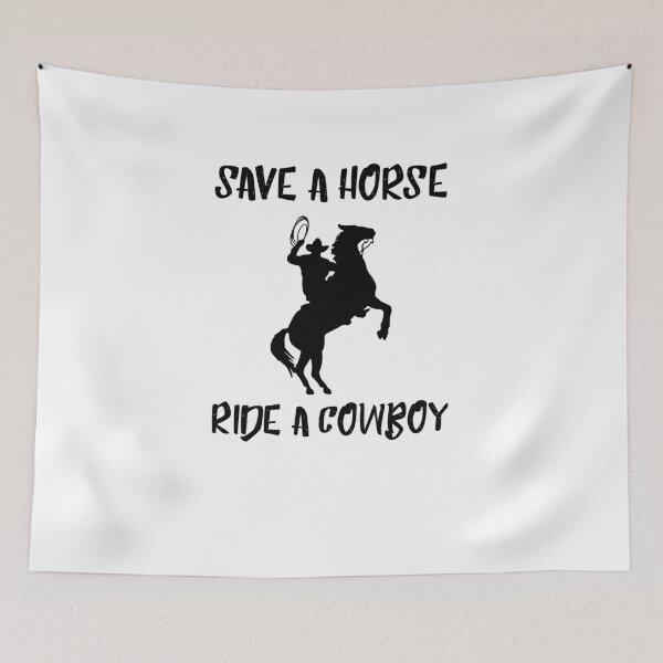 Item preview, Save A Horse and Ride A Cowboy  designed and sold by TeeTimeGuys.