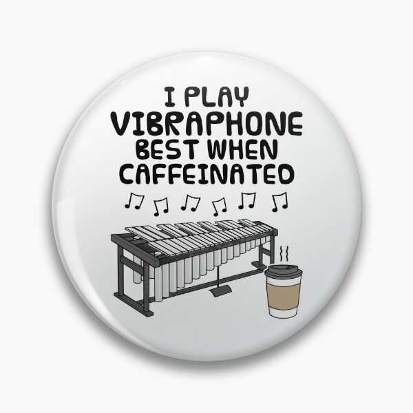 Item preview, I Play Vibraphone Best When Caffeinated, Percussionist Funny designed and sold by doodlerob.