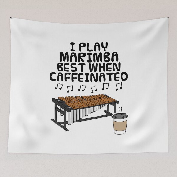 Item preview, I Play Marimba Best When Caffeinated, Percussionist Funny designed and sold by doodlerob.