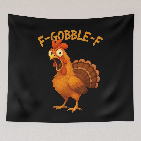 Item preview, F-GOBBLE-F Funny Turkey Humor F-GOBBLE-F Quote Thanksgiving Meme designed and sold by adiencarteras.