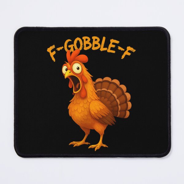 Item preview, F-GOBBLE-F Funny Turkey Humor F-GOBBLE-F Quote Thanksgiving Meme designed and sold by adiencarteras.