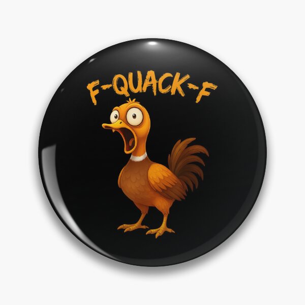 Item preview, F-QUACK-F Funny Duck Humor F-QUACK-F Quote Silly Duck Meme designed and sold by adiencarteras.