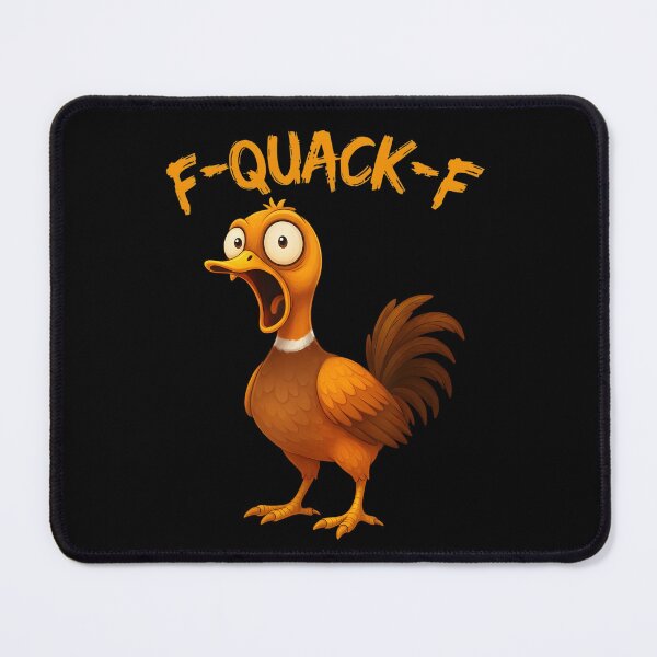 Item preview, F-QUACK-F Funny Duck Humor F-QUACK-F Quote Silly Duck Meme designed and sold by adiencarteras.