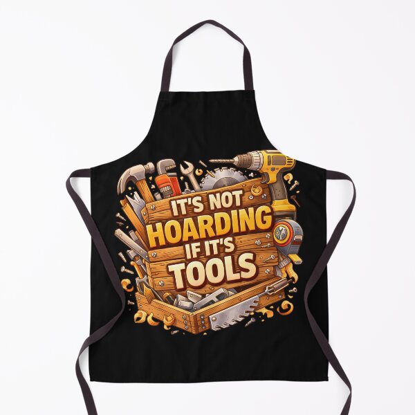 Item preview, It's Not Hoarding If It's Tools handyman designed and sold by NitRes.
