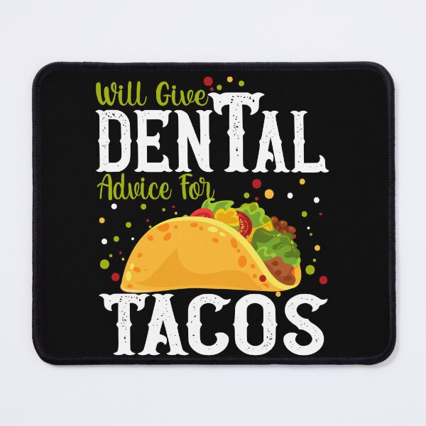 Item preview, Southwestern Style Dental Advice and Taco Graphic designed and sold by Nocturnal-Vines.