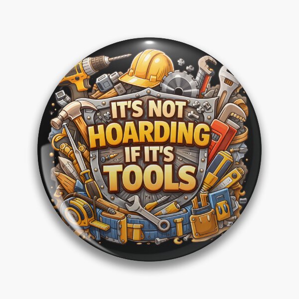 Item preview, It's Not Hoarding If It's Tools handyman designed and sold by NitRes.