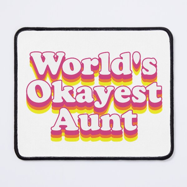 Item preview, World's Okayest Aunt designed and sold by OkayestStore.