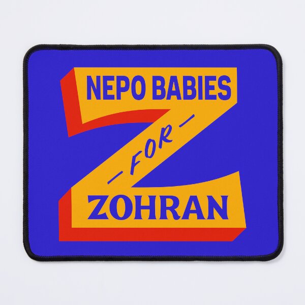 Item preview, NEPO BABIES FOR ZOHRAN designed and sold by oddwonders.