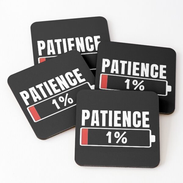 Item preview, Patience Low Battery 1 Percent Funny Sarcasm designed and sold by AbcDigs Studio.