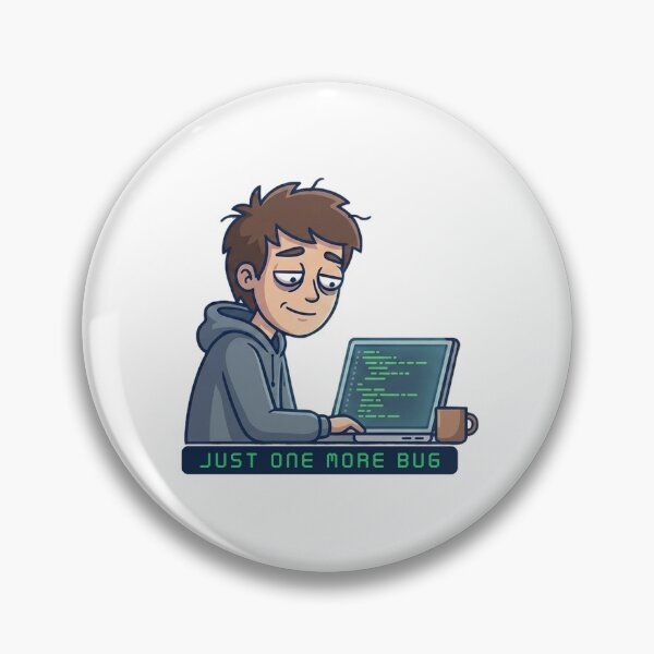 Item preview, Just One More Bug – Funny Programmer & Developer Design designed and sold by inaveed.