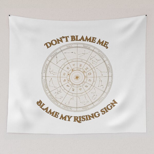 Item preview, Blame My Rising Sign designed and sold by piscesmoon22.