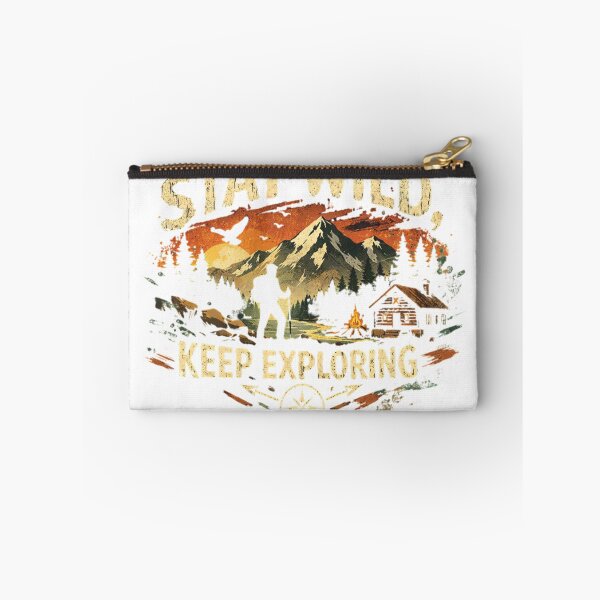 Item preview, Stay Wild Keep Exploring designed and sold by MOSA MOSA.