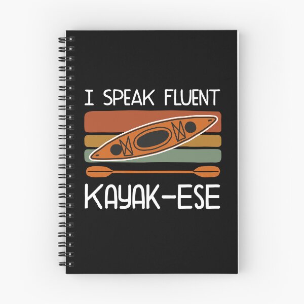 Item preview, I Speak Fluent Kayak-ese designed and sold by NQArtist.