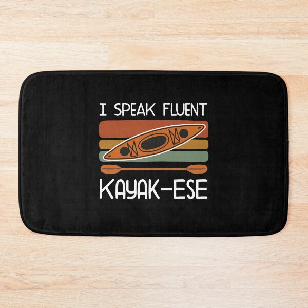 Item preview, I Speak Fluent Kayak-ese designed and sold by NQArtist.