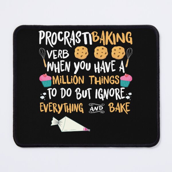 Item preview, Procrastibaking Verb Definition Kitchen Humor Illustration designed and sold by Nocturnal-Vines.
