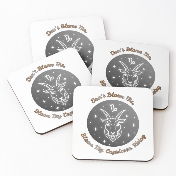 Item preview, Blame My Capricorn Rising designed and sold by piscesmoon22.