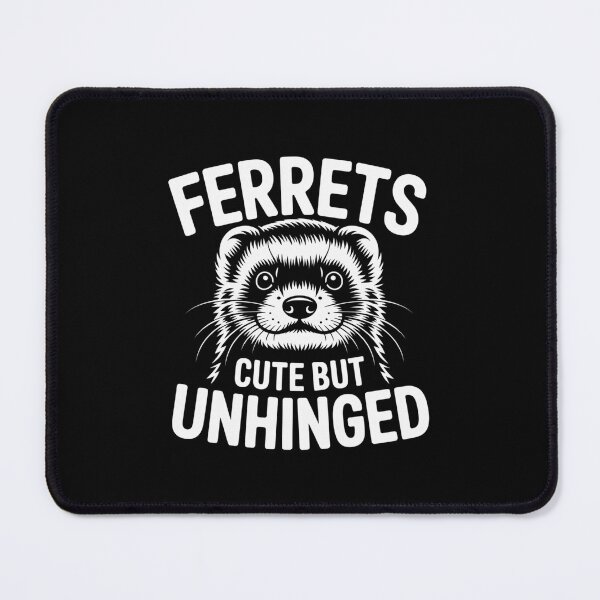 Item preview, Ferrets Cute but Unhinged designed and sold by theartfulaspie.