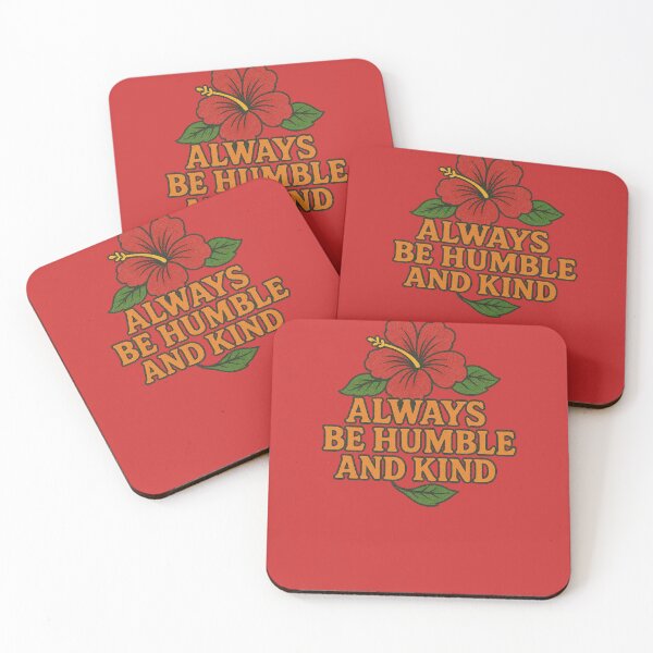 Item preview, Always be humble and Kind designed and sold by FrictionMaxxing.