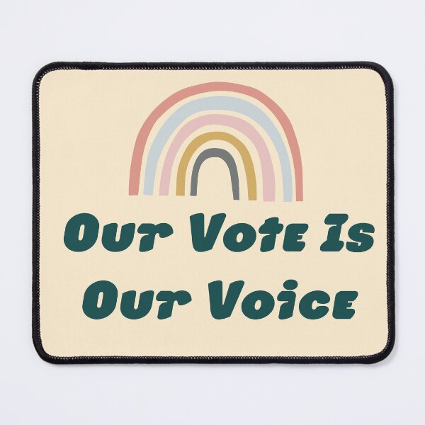 Item preview, Our Vote Is Our Voice designed and sold by Gooon26.