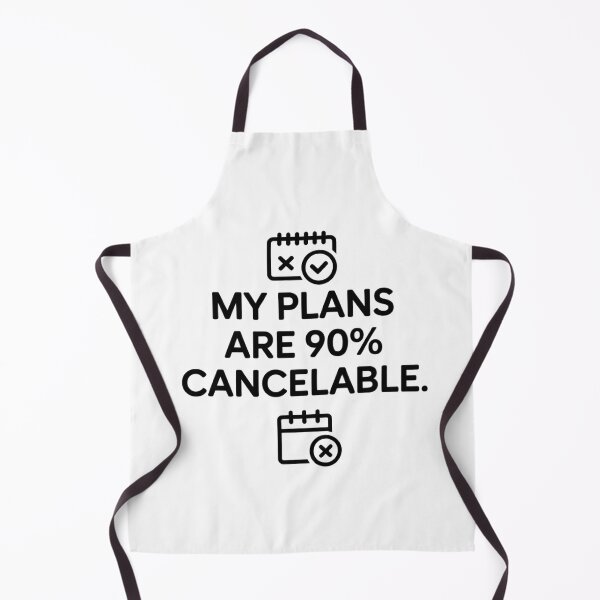 Item preview, My Plans Are 90% Cancelable designed and sold by ViviByPaula.