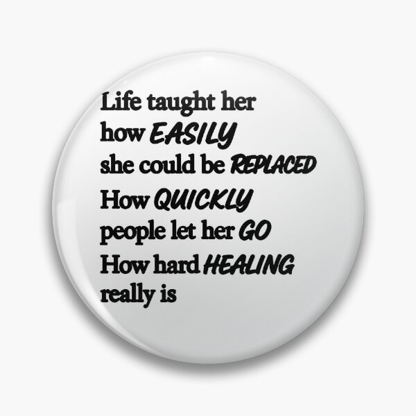 Item preview, life taught he how easily she could be replaced  designed and sold by OCD_JESSICA.