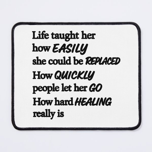 Item preview, life taught he how easily she could be replaced designed and sold by OCD_JESSICA.
