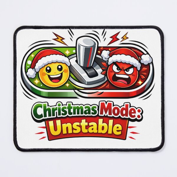 Item preview, Christmas Mode: Unstable – Funny Holiday Mood Cartoon designed and sold by gavinroyal.